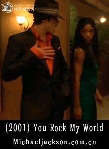 迈克尔杰克逊单曲（2001）You Rock My World